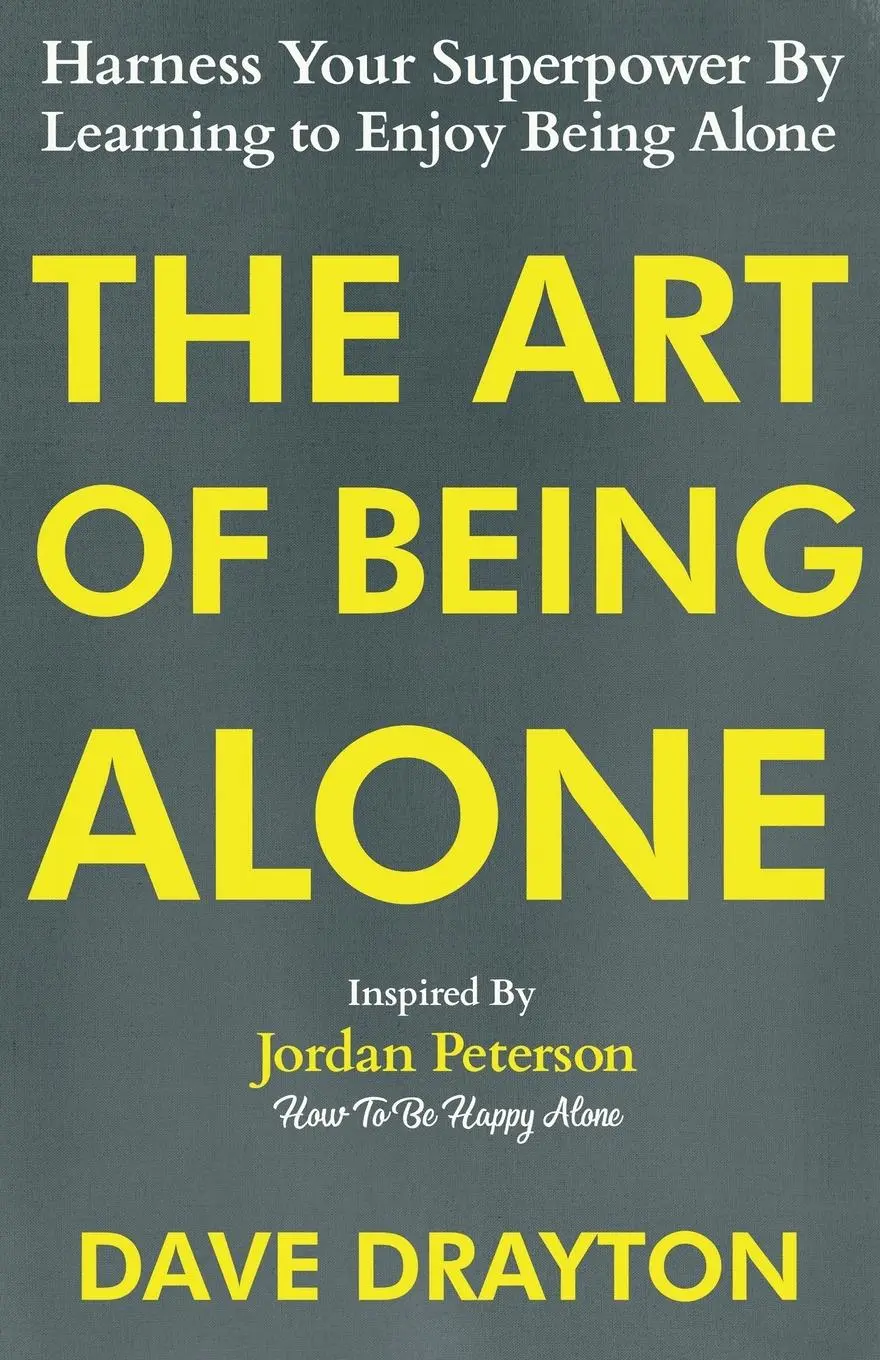 Cover: 9781963674019 | The Art of Being Alone | Dave Drayton | Taschenbuch | Englisch | 2024