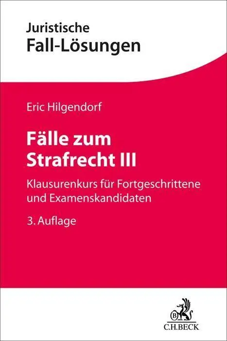 Cover: 9783406784019 | Fälle zum Strafrecht III | Eric Hilgendorf | Taschenbuch | XV | 2022