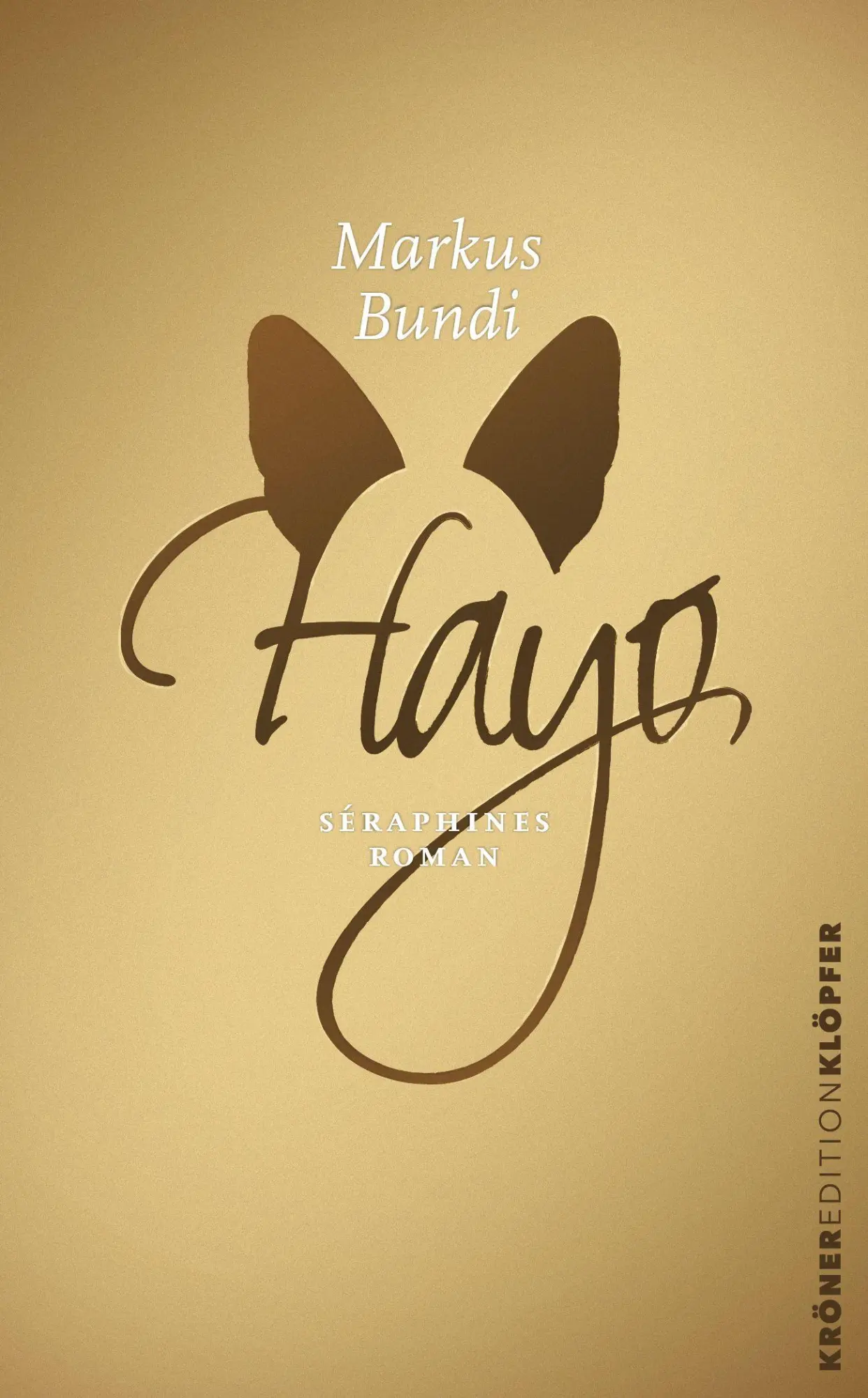 Cover: 9783520774019 | Hayo | Séraphines Roman | Markus Bundi | Buch | KrönerEditionKlöpfer