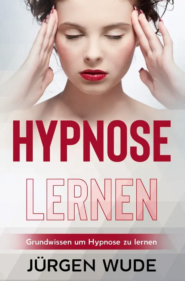 Cover: 9783565014019 | Hypnose lernen | Grundwissen um Hypnose zu lernen. DE | Jürgen Wude