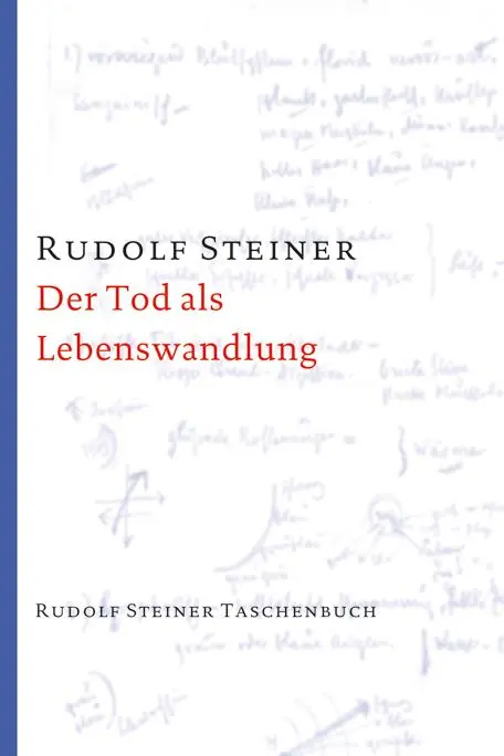 Cover: 9783727474019 | Der Tod als Lebenswandlung | Rudolf Steiner | Taschenbuch | 206 S.
