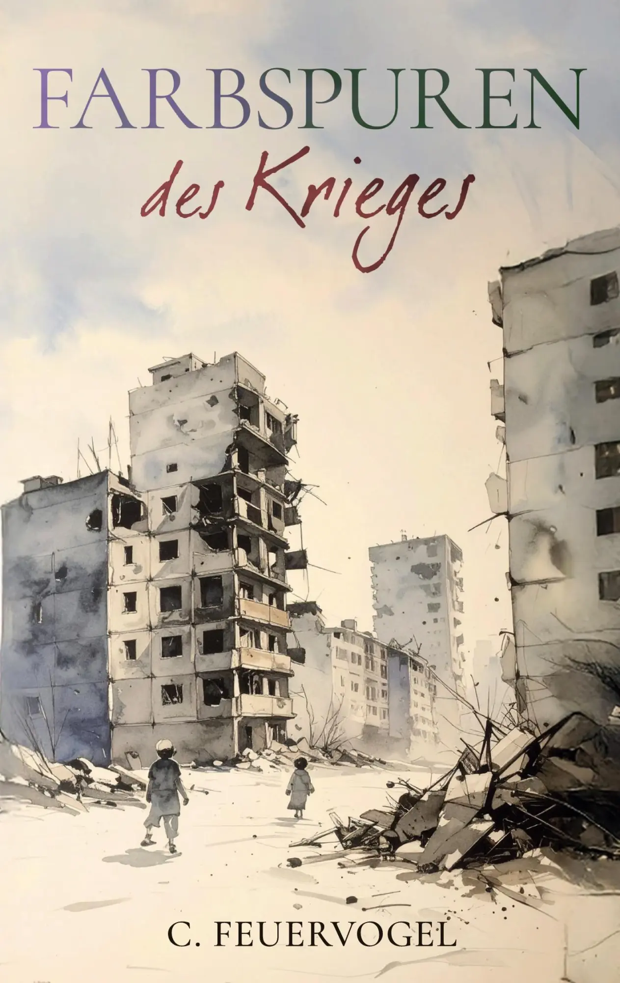 Cover: 9783819234019 | Farbspuren des Krieges | C. Feuervogel | Taschenbuch | 144 S. | 2025