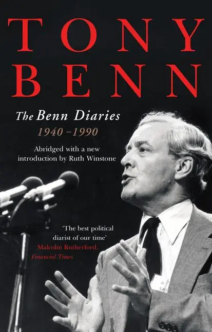 Cover: 9780099634119 | The Benn Diaries | 1940-1990 | Tony Benn | Taschenbuch | Englisch