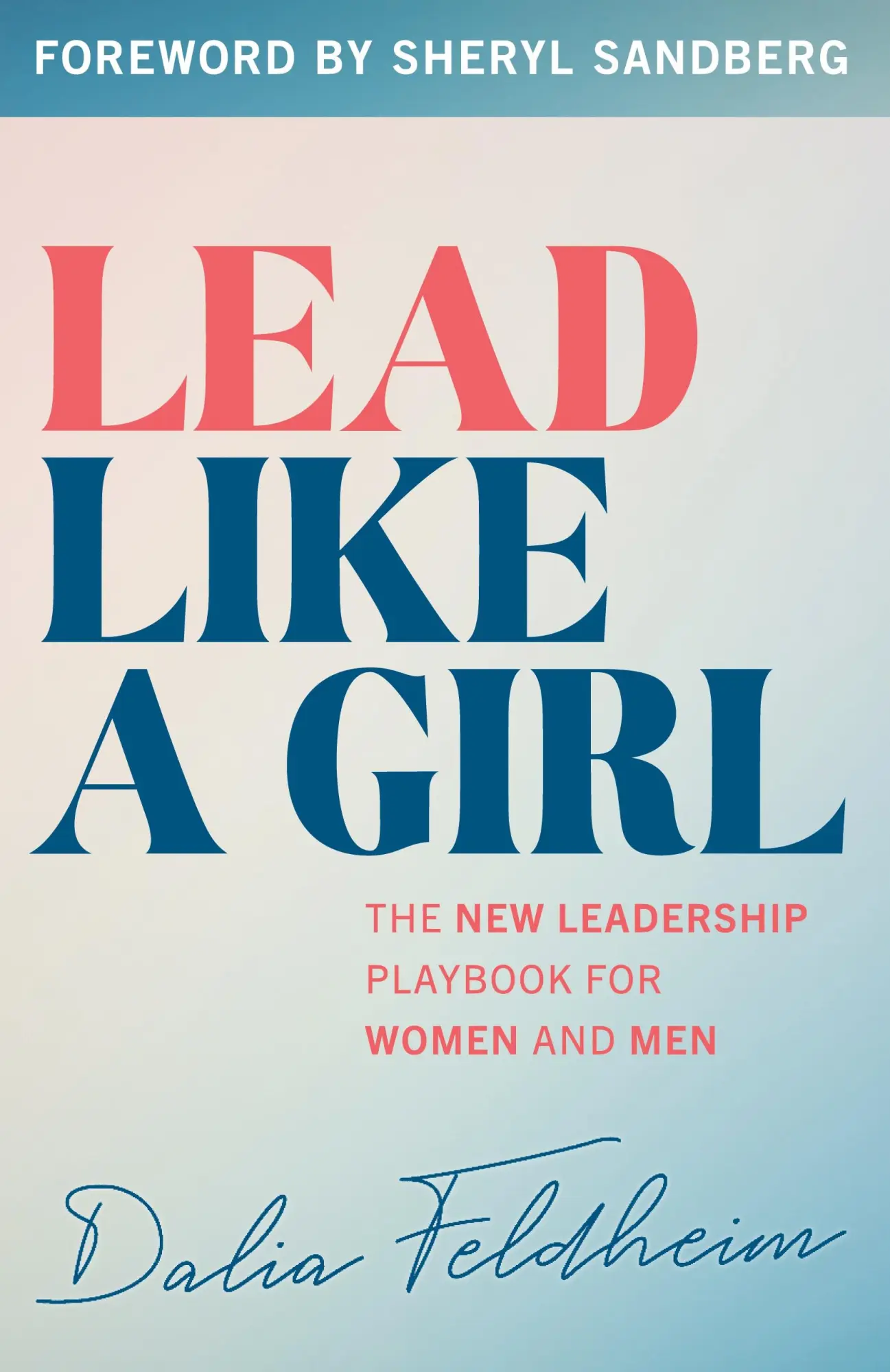 Cover: 9781538194119 | Lead Like a Girl | The New Leadership Playbook for Women and Men