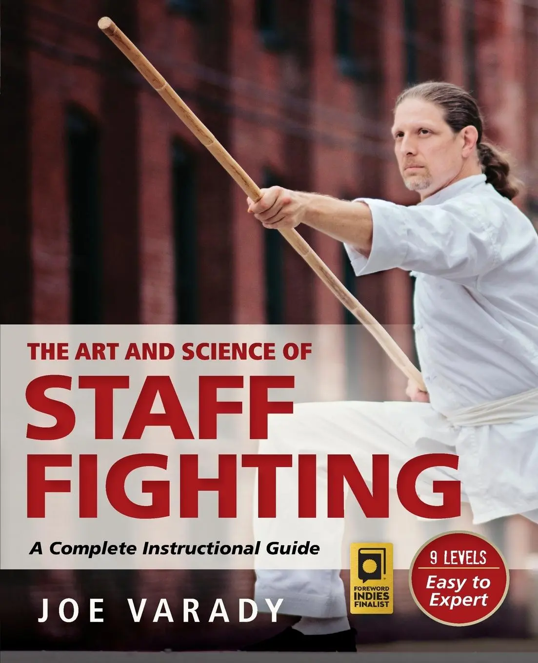 Cover: 9781594394119 | The Art and Science of Staff Fighting | A Complete Instructional Guide