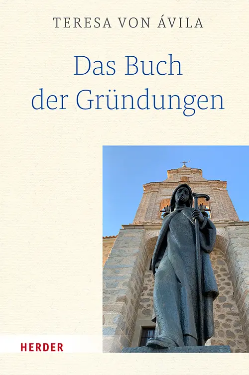 Cover: 9783451394119 | Das Buch der Gründungen | Teresa von Ávila | Buch | 472 S. | Deutsch
