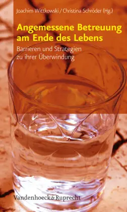 Cover: 9783525404119 | Angemessene Betreuung am Ende des Lebens | Joachim Wittkowski (u. a.)