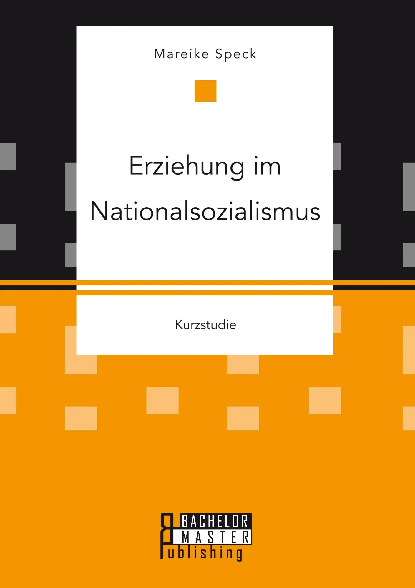 Cover: 9783958204119 | Erziehung im Nationalsozialismus | Mareike Speck | Taschenbuch | 32 S.