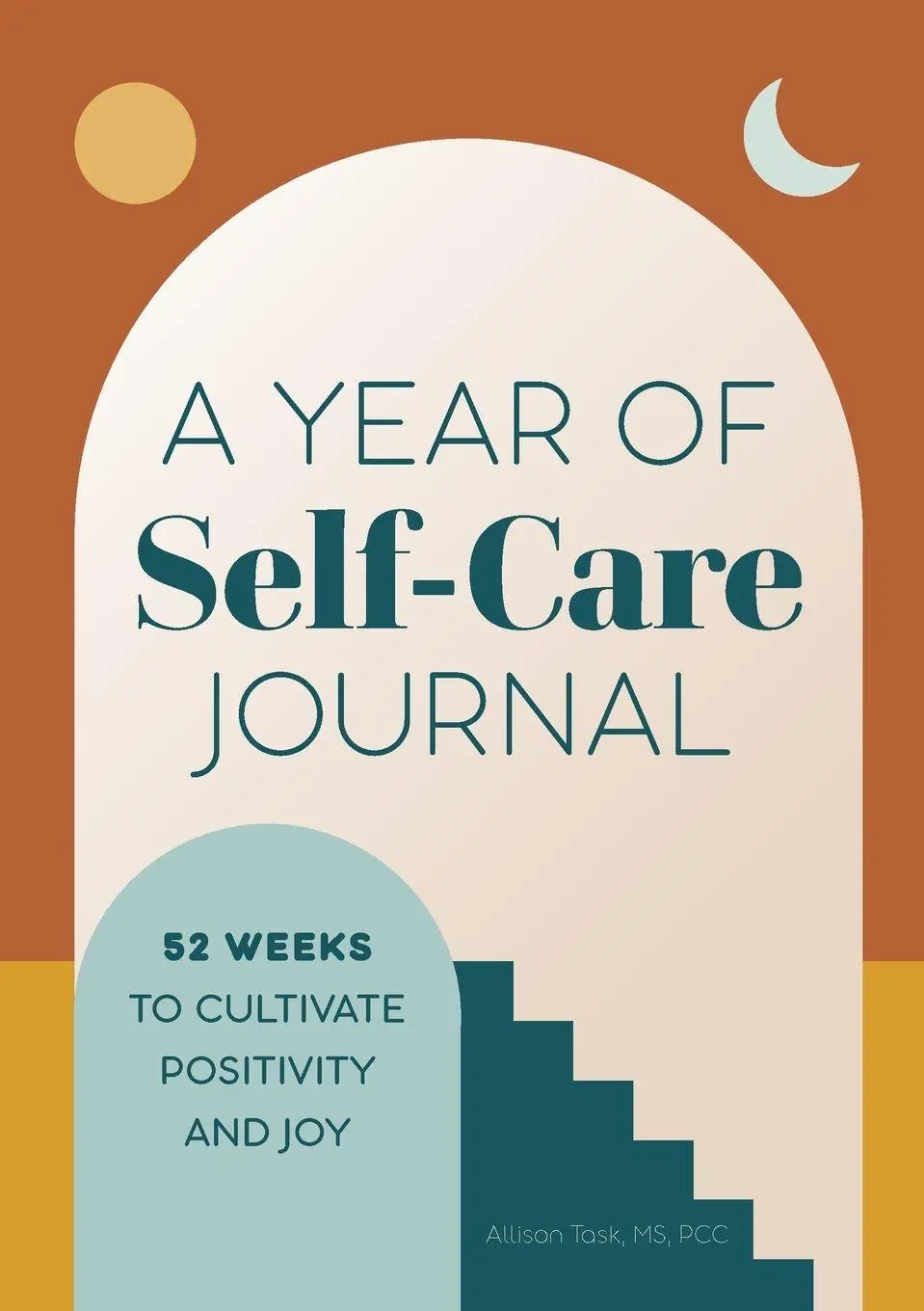Cover: 9781648764219 | A Year of Self-Care Journal | 52 Weeks to Cultivate Positivity &amp; Joy