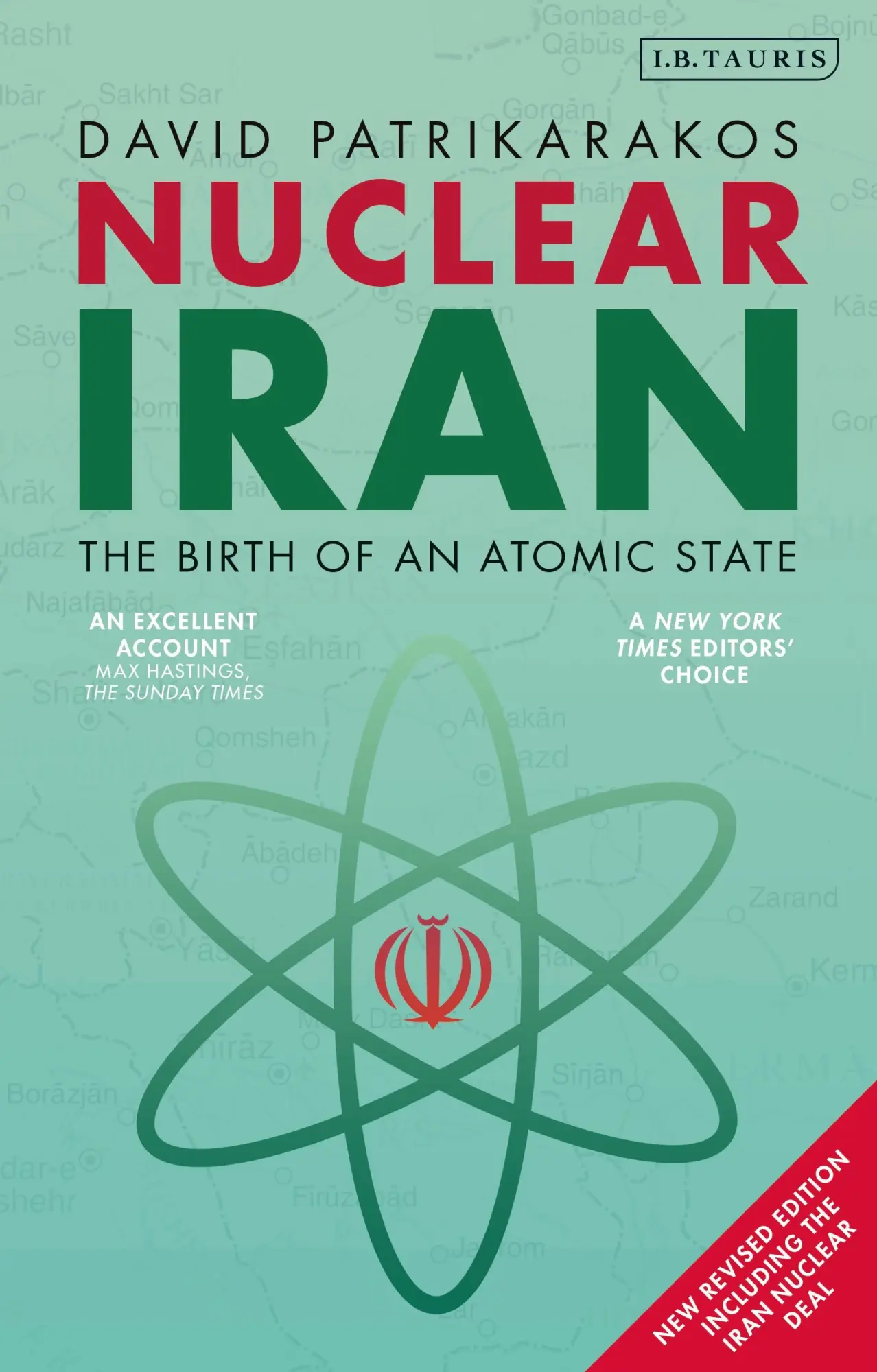 Cover: 9781838604219 | Nuclear Iran: The Birth of an Atomic State | David Patrikarakos | Buch