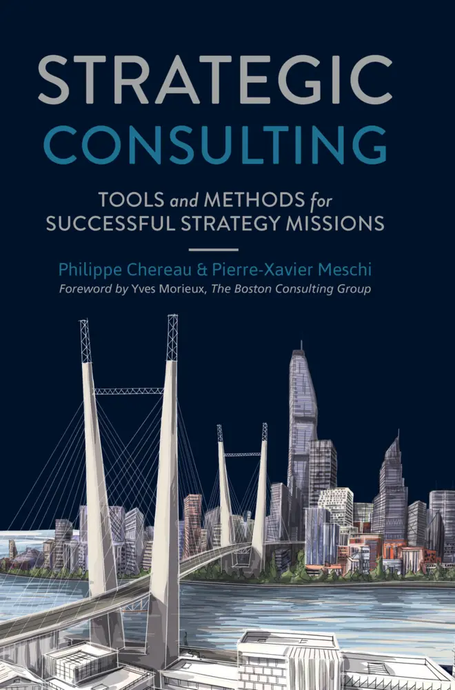 Cover: 9783319644219 | Strategic Consulting | Philippe Chereau (u. a.) | Buch | xxii | 2017