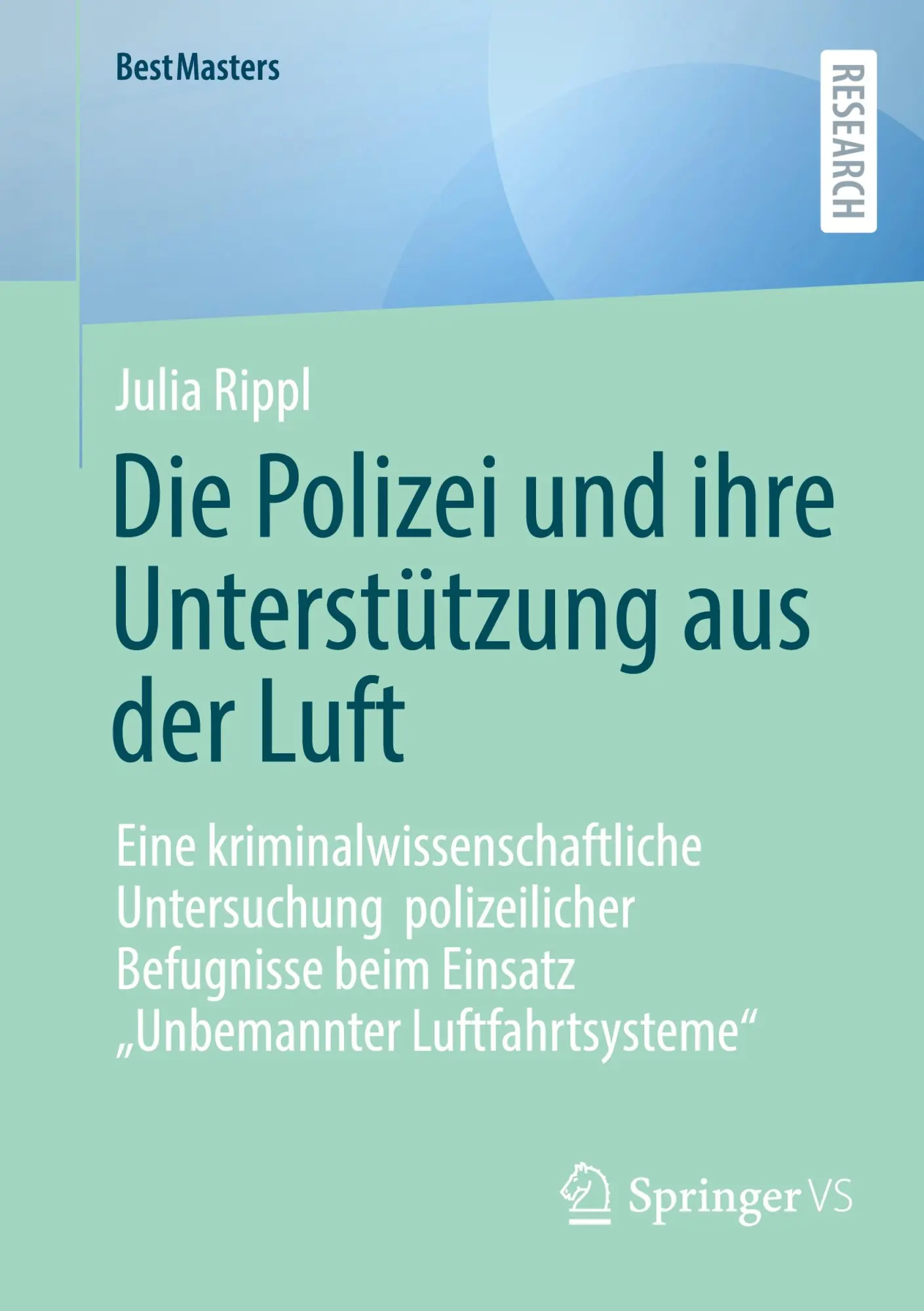 Cover: 9783658464219 | Die Polizei und ihre Unterstützung aus der Luft | Julia Rippl | Buch