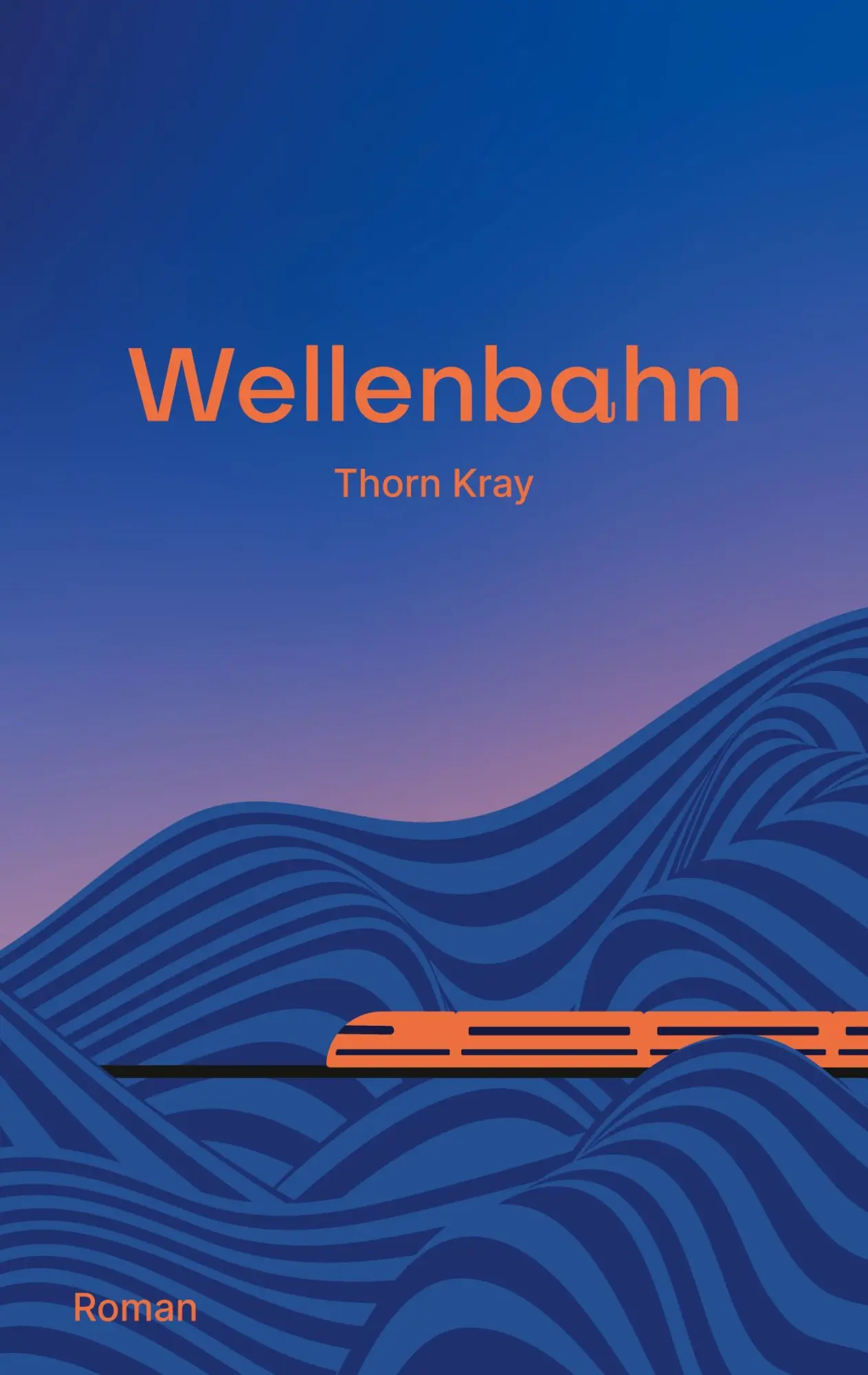 Cover: 9783750434219 | Wellenbahn | Thorn Kray | Taschenbuch | Paperback | 648 S. | Deutsch