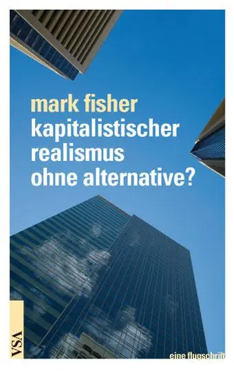 Cover: 9783899654219 | Kapitalistischer Realismus ohne Alternative? | Mark Fisher | Buch
