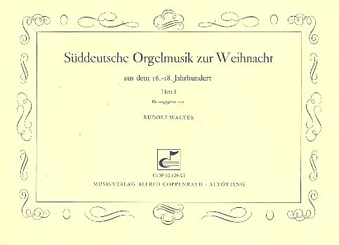 Cover: 9790202704219 | Süddeutsche Orgelmusik zur Weihnacht aus dem 16.-18. Jahrhundert...
