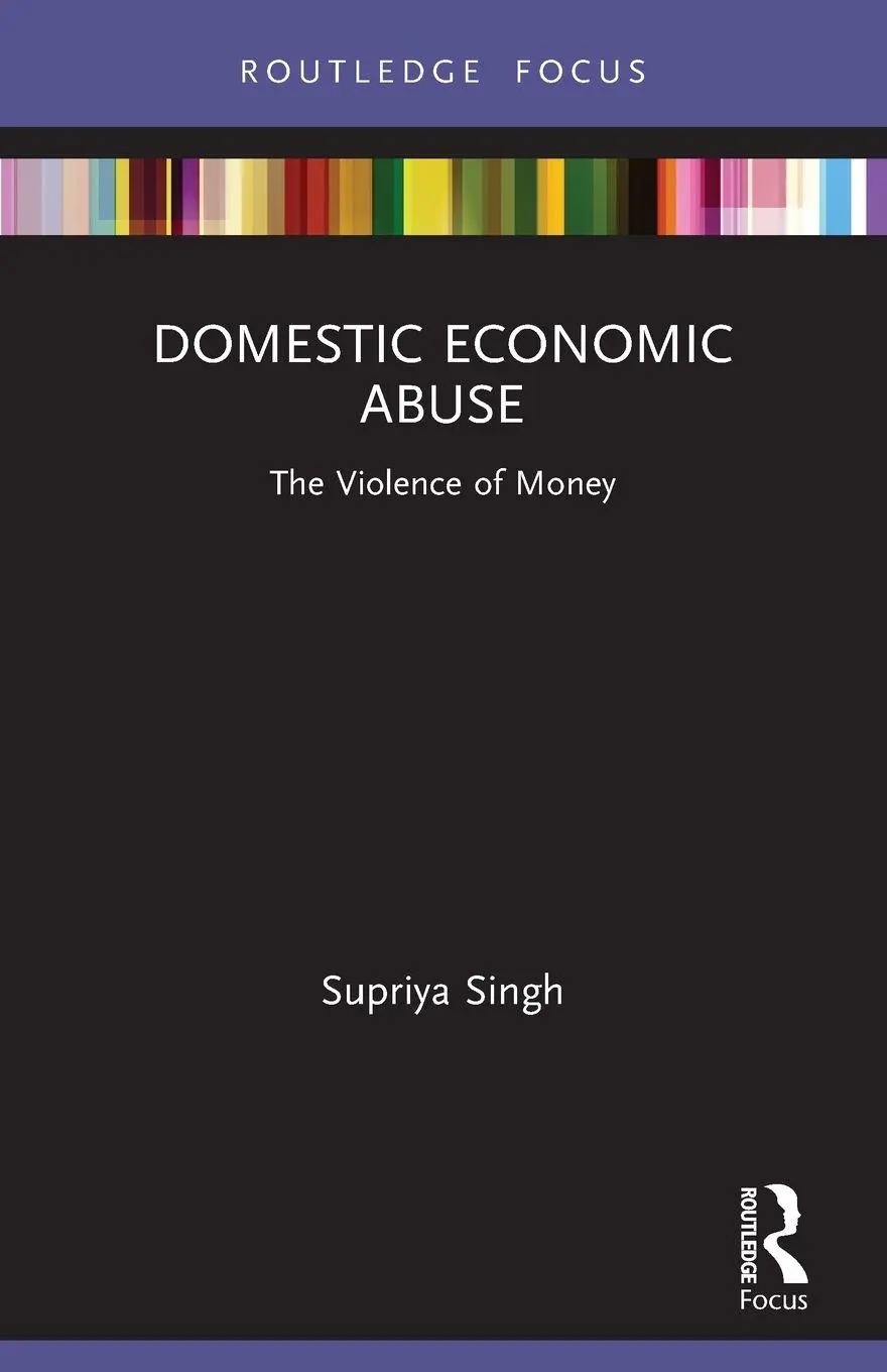 Cover: 9781032014319 | Domestic Economic Abuse | The Violence of Money | Supriya Singh | Buch