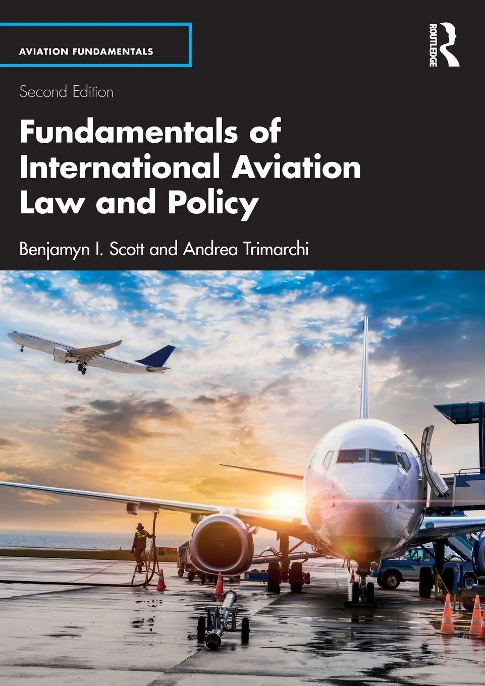 Cover: 9781032564319 | Fundamentals of International Aviation Law and Policy | Scott (u. a.)