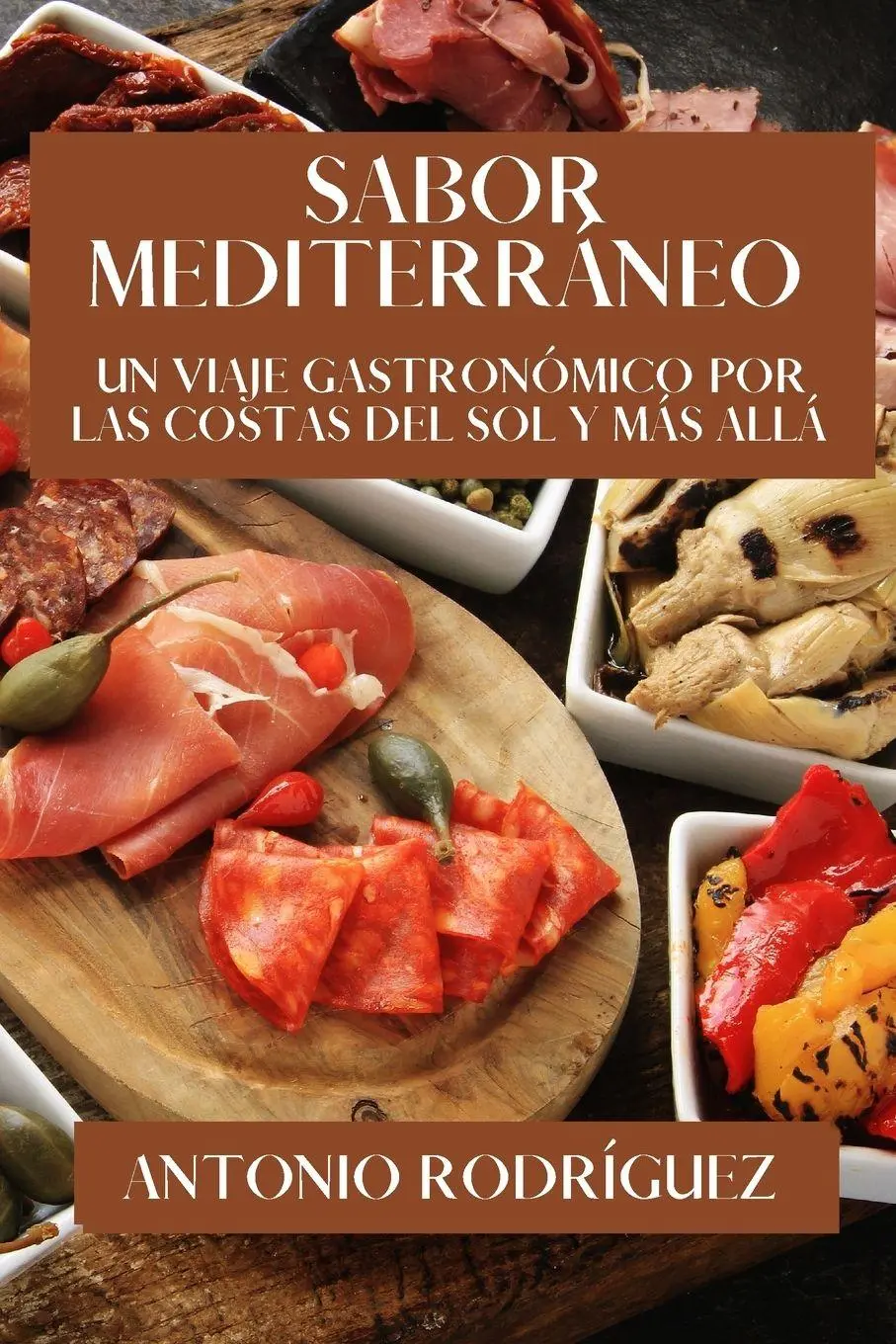 Cover: 9781835864319 | Sabor Mediterráneo | Antonio Rodríguez | Taschenbuch | Spanisch | 2023