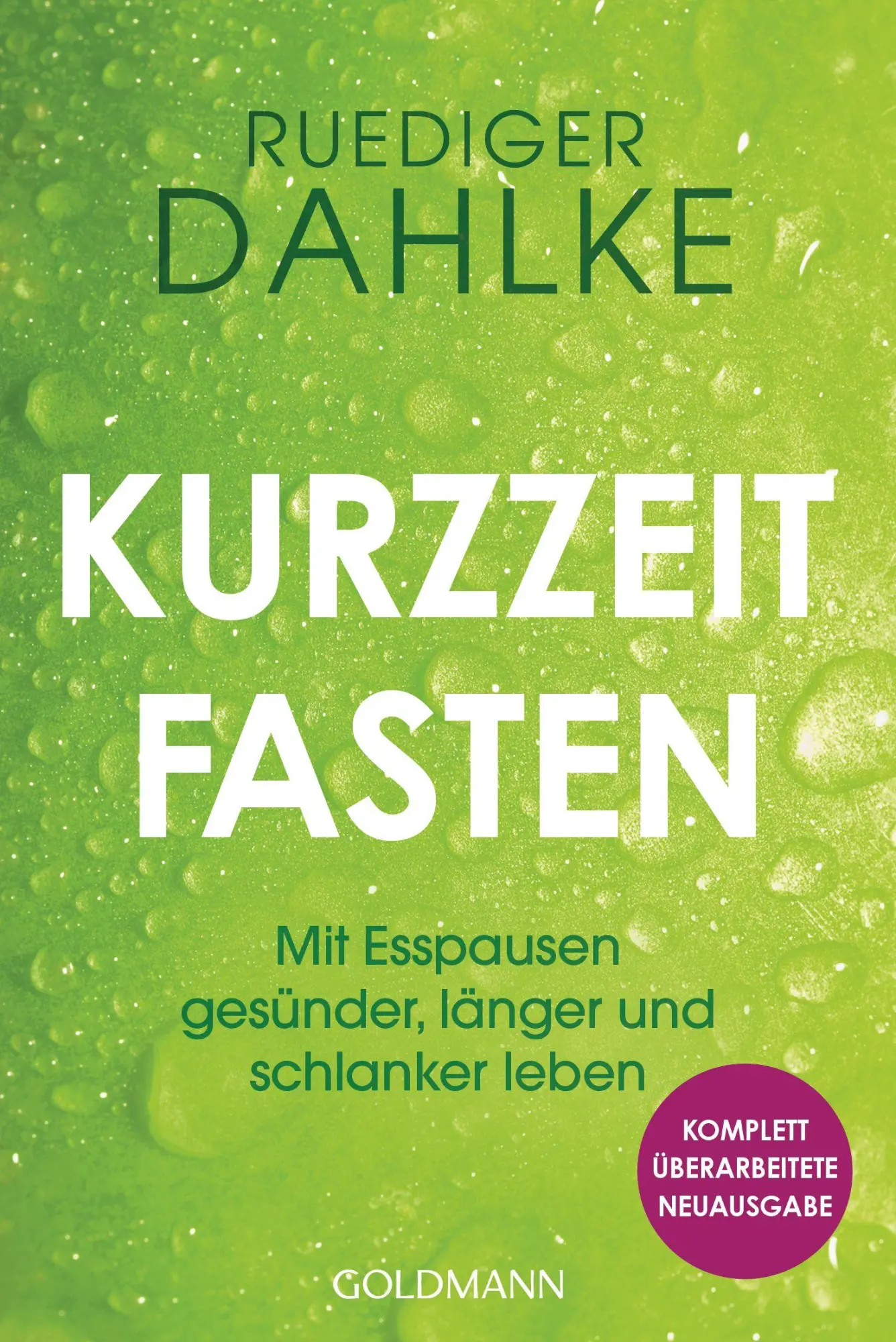 Cover: 9783442224319 | Kurzzeitfasten | Ruediger Dahlke | Taschenbuch | 304 S. | Deutsch