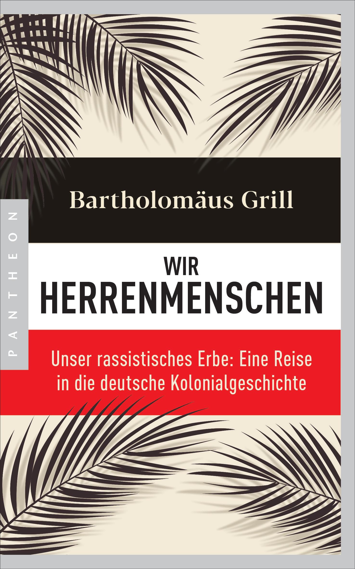 Cover: 9783570554319 | Wir Herrenmenschen | Bartholomäus Grill | Taschenbuch | 304 S. | 2021