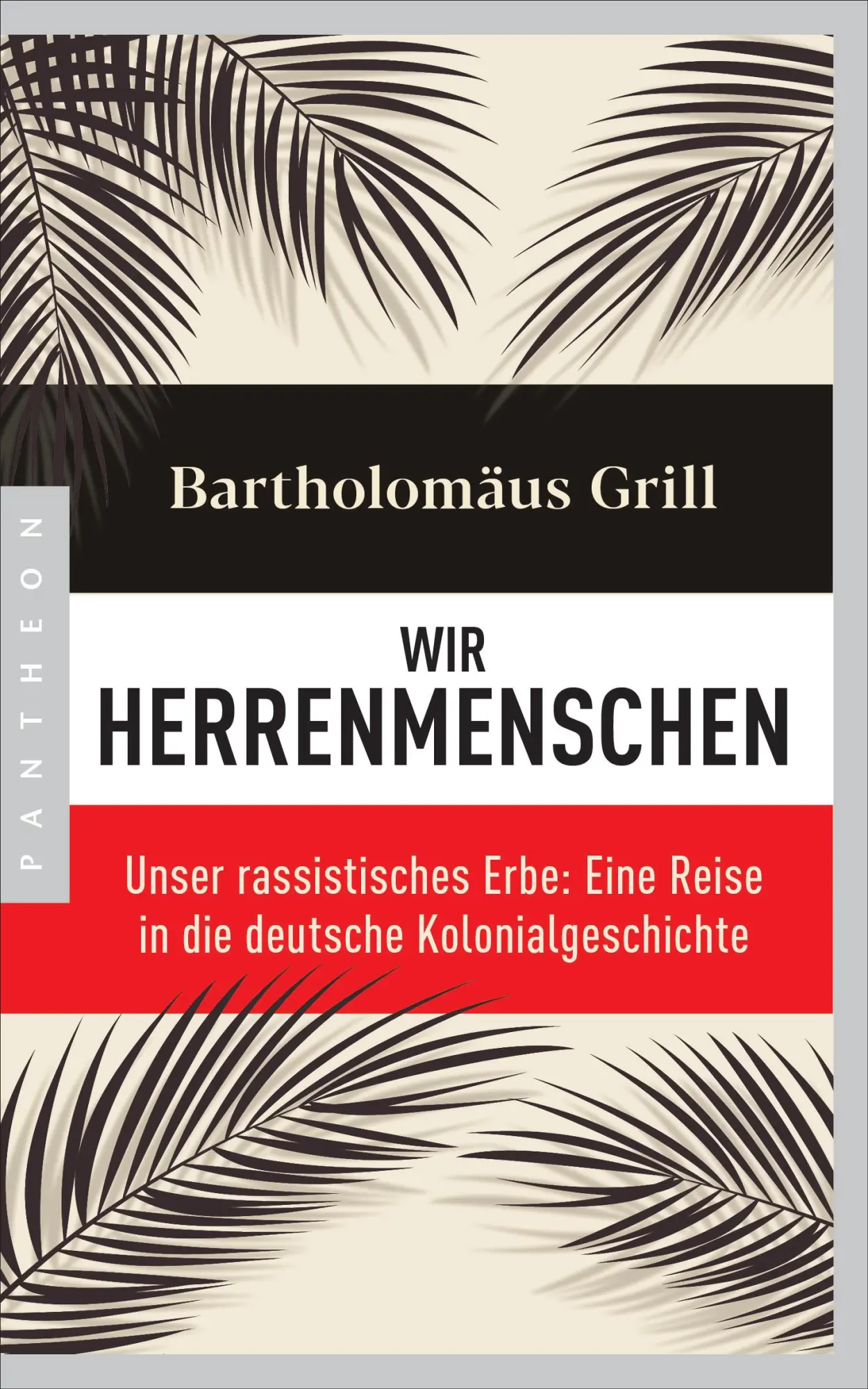 Cover: 9783570554319 | Wir Herrenmenschen | Bartholomäus Grill | Taschenbuch | 304 S. | 2021
