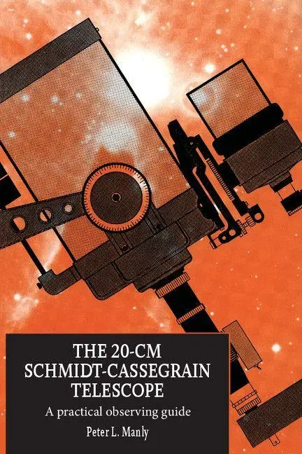 Cover: 9780521644419 | The 20-CM Schmidt-Cassegrain Telescope | A Practical Observing Guide