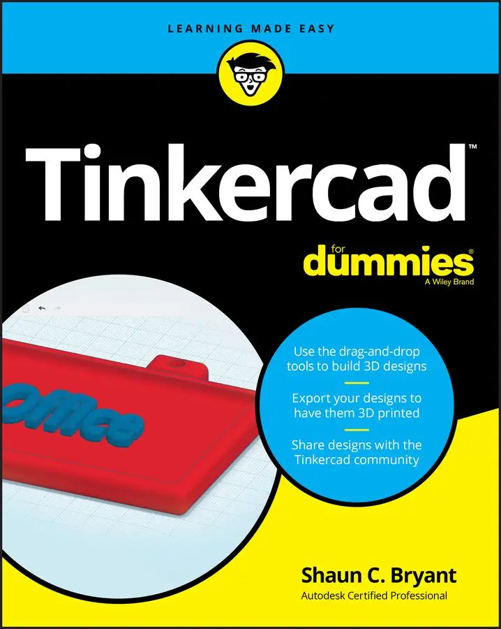Cover: 9781119464419 | Tinkercad for Dummies | Shaun C Bryant | Taschenbuch | 272 S. | 2018