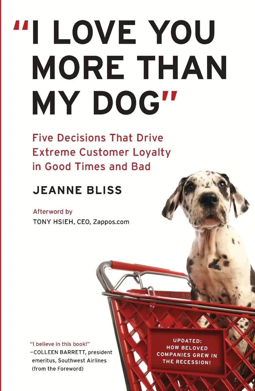 Cover: 9781591844419 | "I Love You More Than My Dog" | Jeanne Bliss | Taschenbuch | Englisch