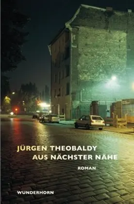 Cover: 9783884234419 | Aus nächster Nähe | Roman | Jürgen Theobaldy | Buch | Gebunden | 2013