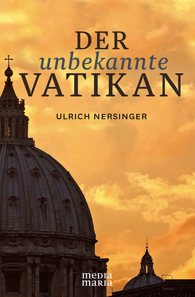 Cover: 9783981634419 | Der unbekannte Vatikan | Ulrich Nersinger | Buch | 272 S. | Deutsch