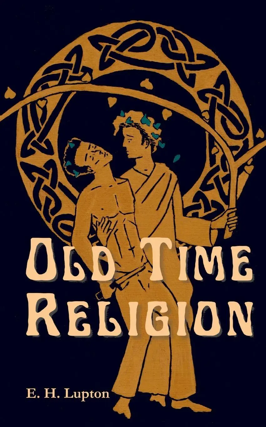 Cover: 9798988394419 | Old Time Religion | E. H. Lupton | Taschenbuch | Englisch | 2024
