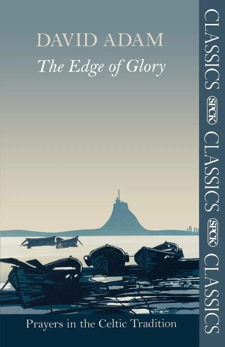 Cover: 9780281064519 | The Edge of Glory - Prayers in the Celtic Tradition | David Adam