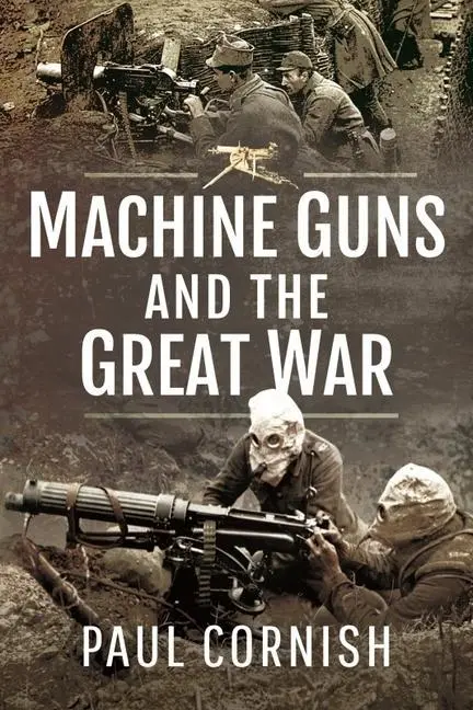 Cover: 9781399014519 | Machine-Guns and the Great War | Cornish Paul | Taschenbuch | Englisch