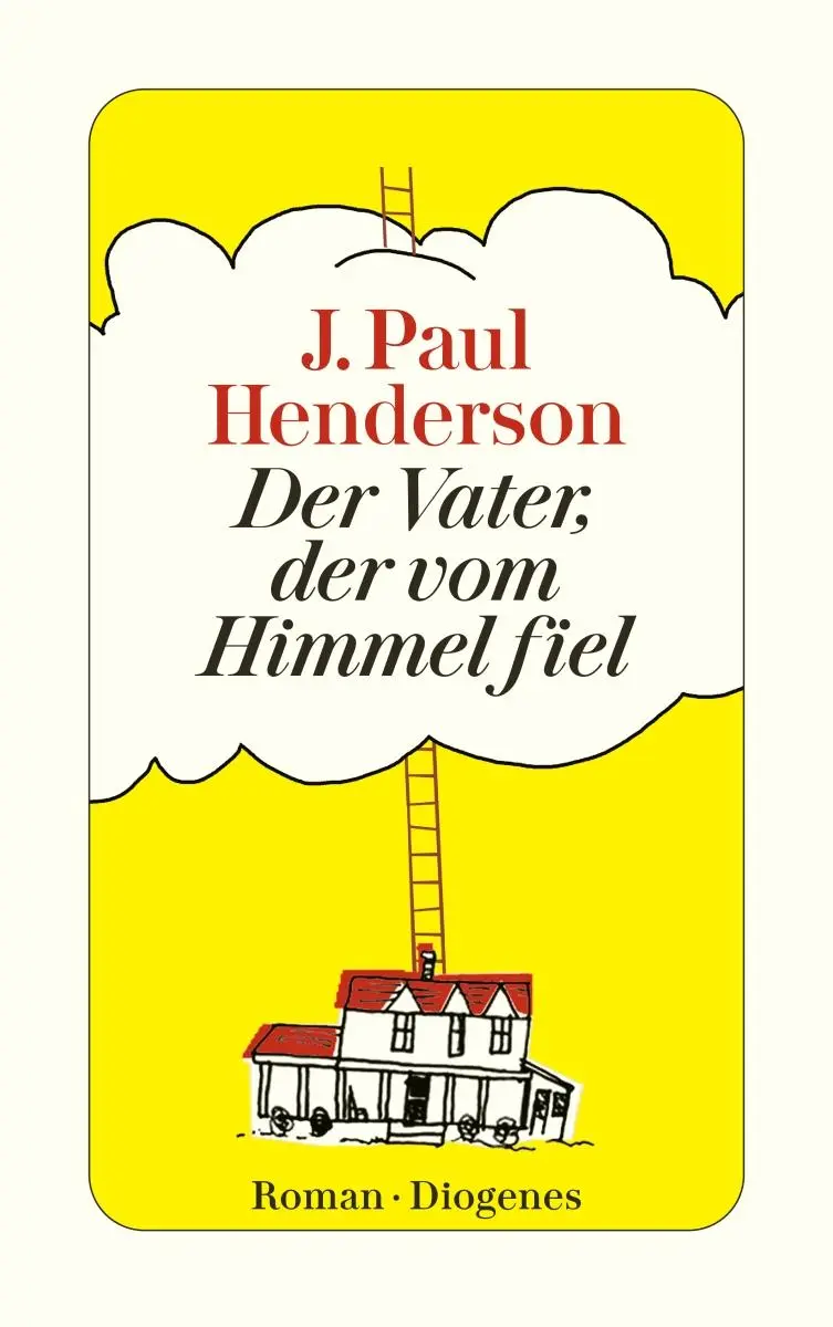 Cover: 9783257244519 | Der Vater, der vom Himmel fiel | J. Paul Henderson | Taschenbuch