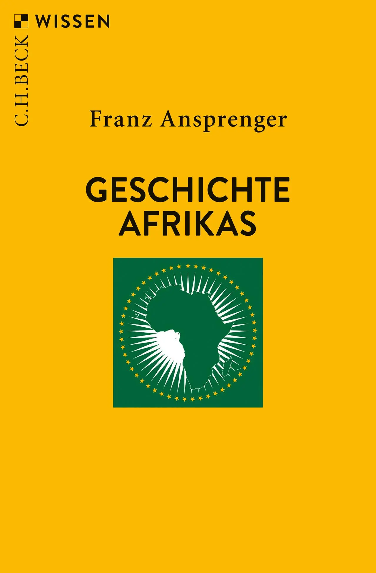 Cover: 9783406734519 | Geschichte Afrikas | Franz Ansprenger | Taschenbuch | broschiert