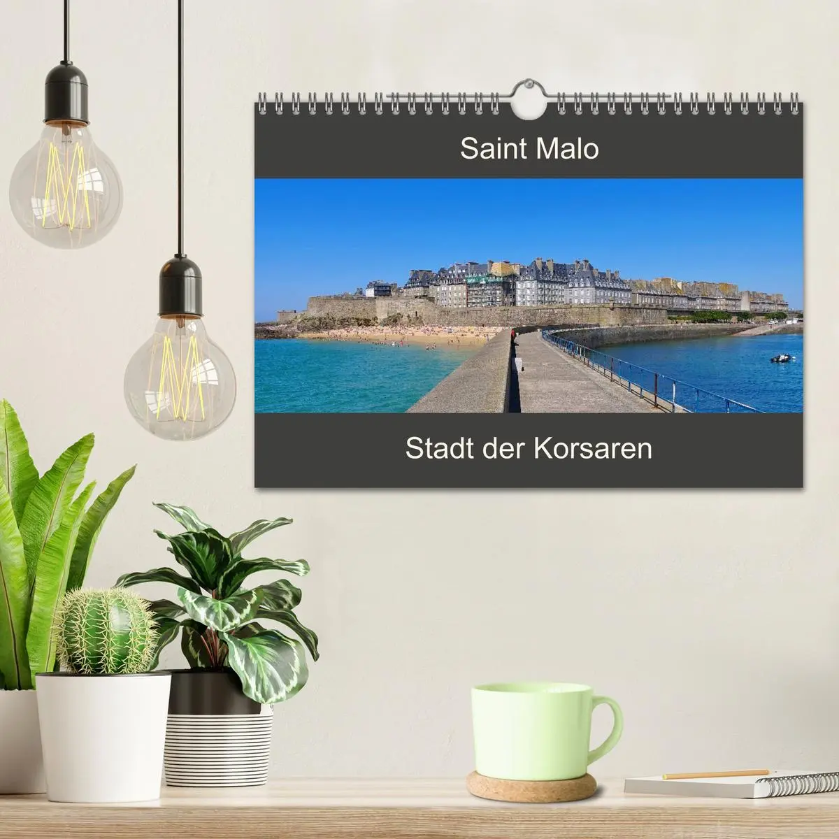 Bild: 9783457844519 | Saint Malo - Stadt der Korsaren (Wandkalender 2026 DIN A4 quer),...