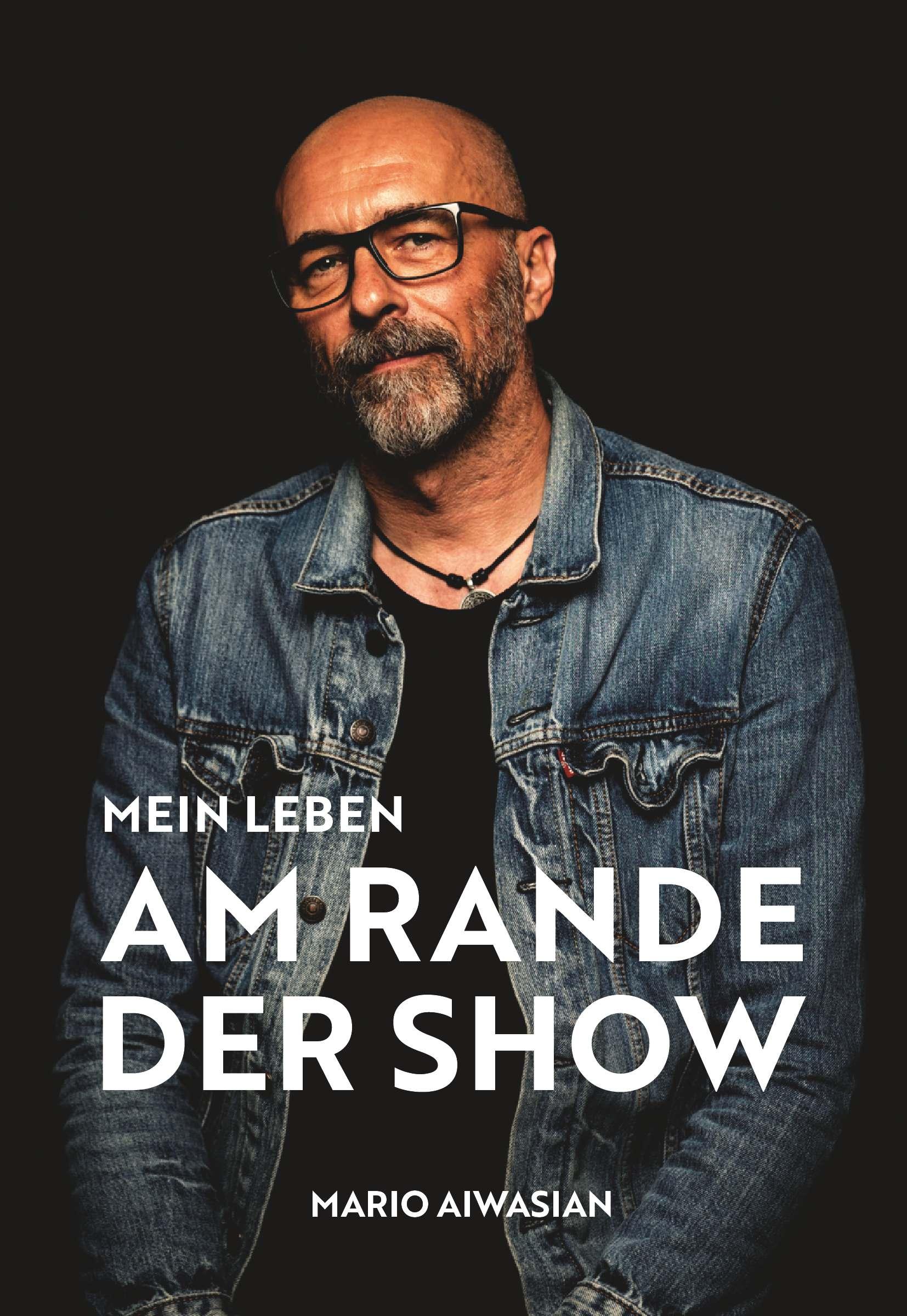 Cover: 9783991524519 | Mein Leben am Rande der Show | Mario Aiwasian | Buch | Deutsch | 2025