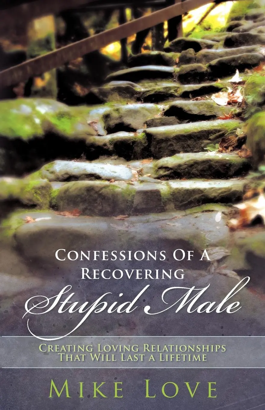 Cover: 9781452534619 | Confessions of a Recovering Stupid Male | Mike Love | Taschenbuch