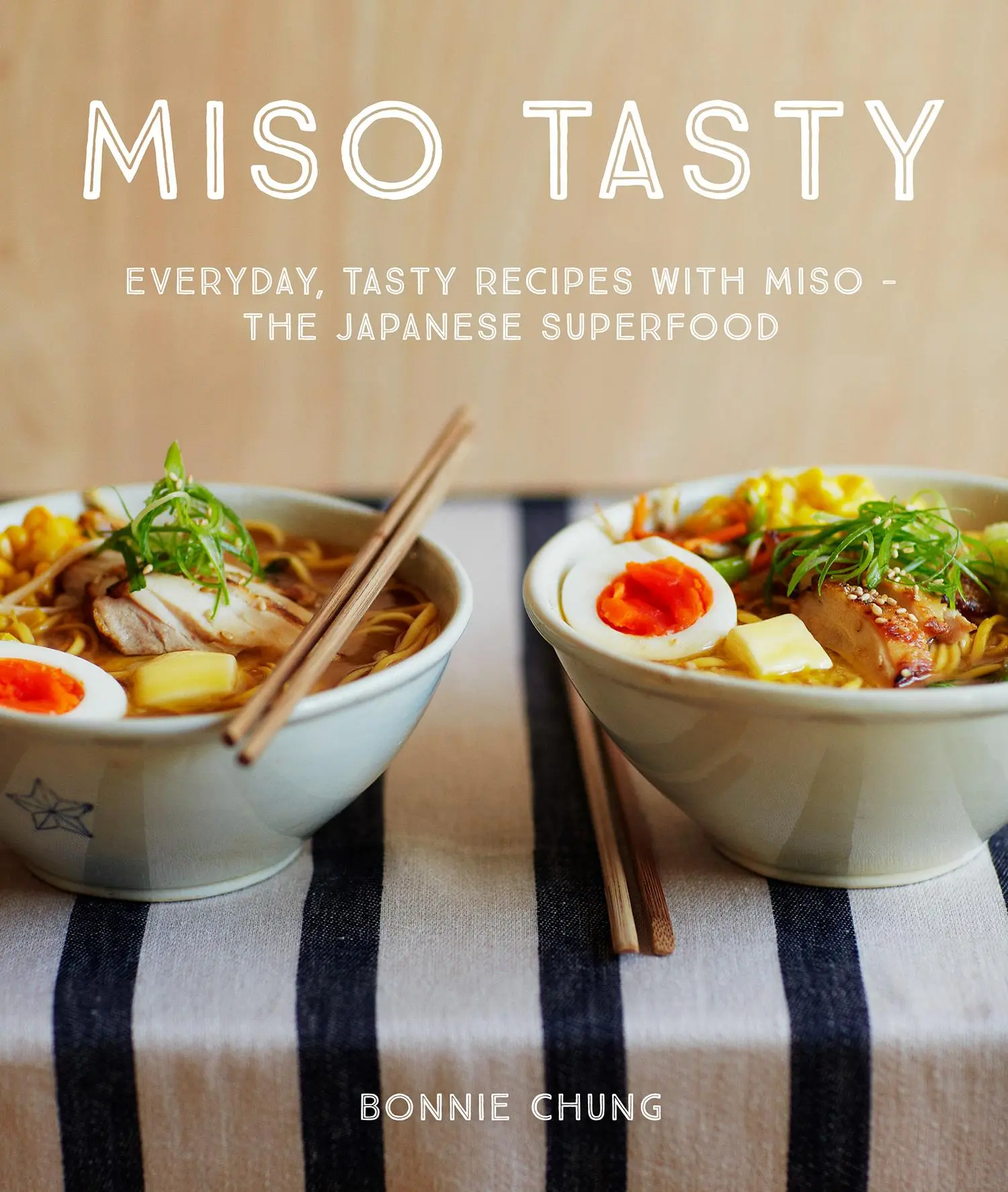 Cover: 9781910904619 | Miso Tasty | Bonnie Chung | Buch | Gebunden | Englisch | 2017