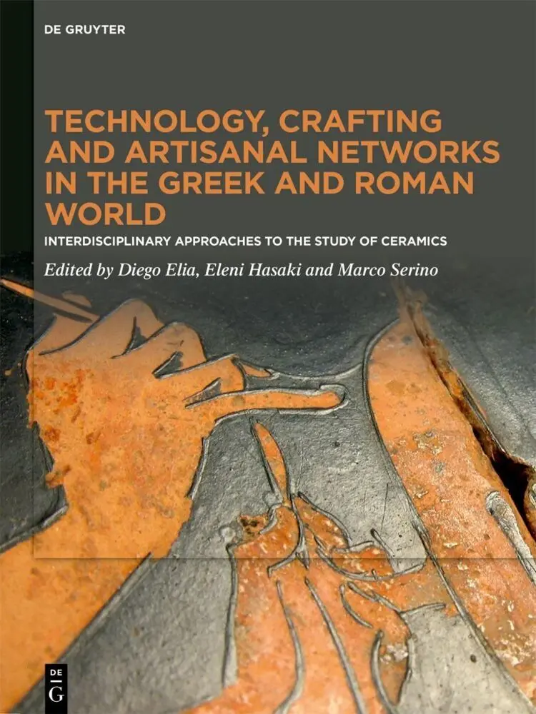 Cover: 9783111154619 | Technology, Crafting and Artisanal Networks in the Greek and Roman...