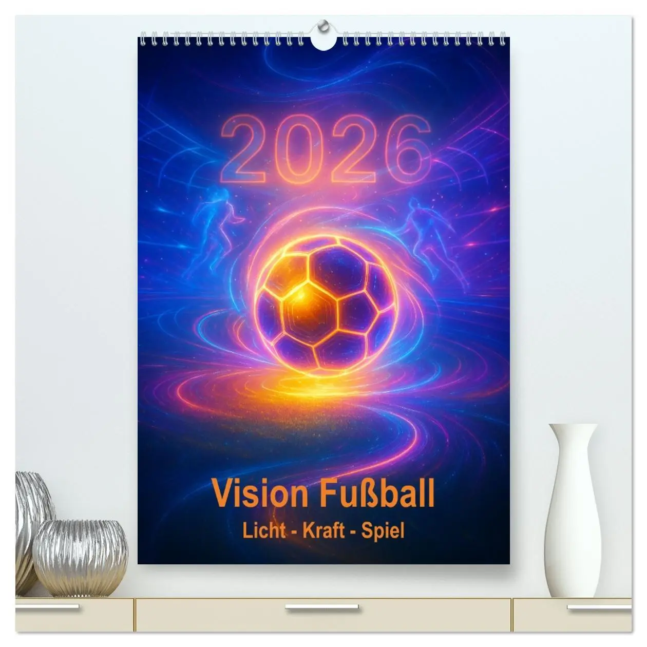 Cover: 9783516614619 | Vision Fußball Licht - Kraft - Spiel (hochwertiger Premium...