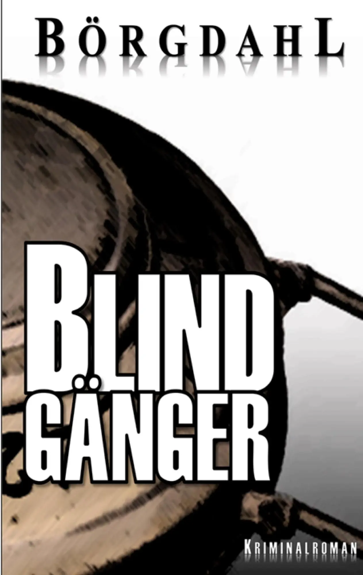 Cover: 9783695744619 | Blindgänger | Ole R. Börgdahl | Taschenbuch | 210 S. | Deutsch | 2026