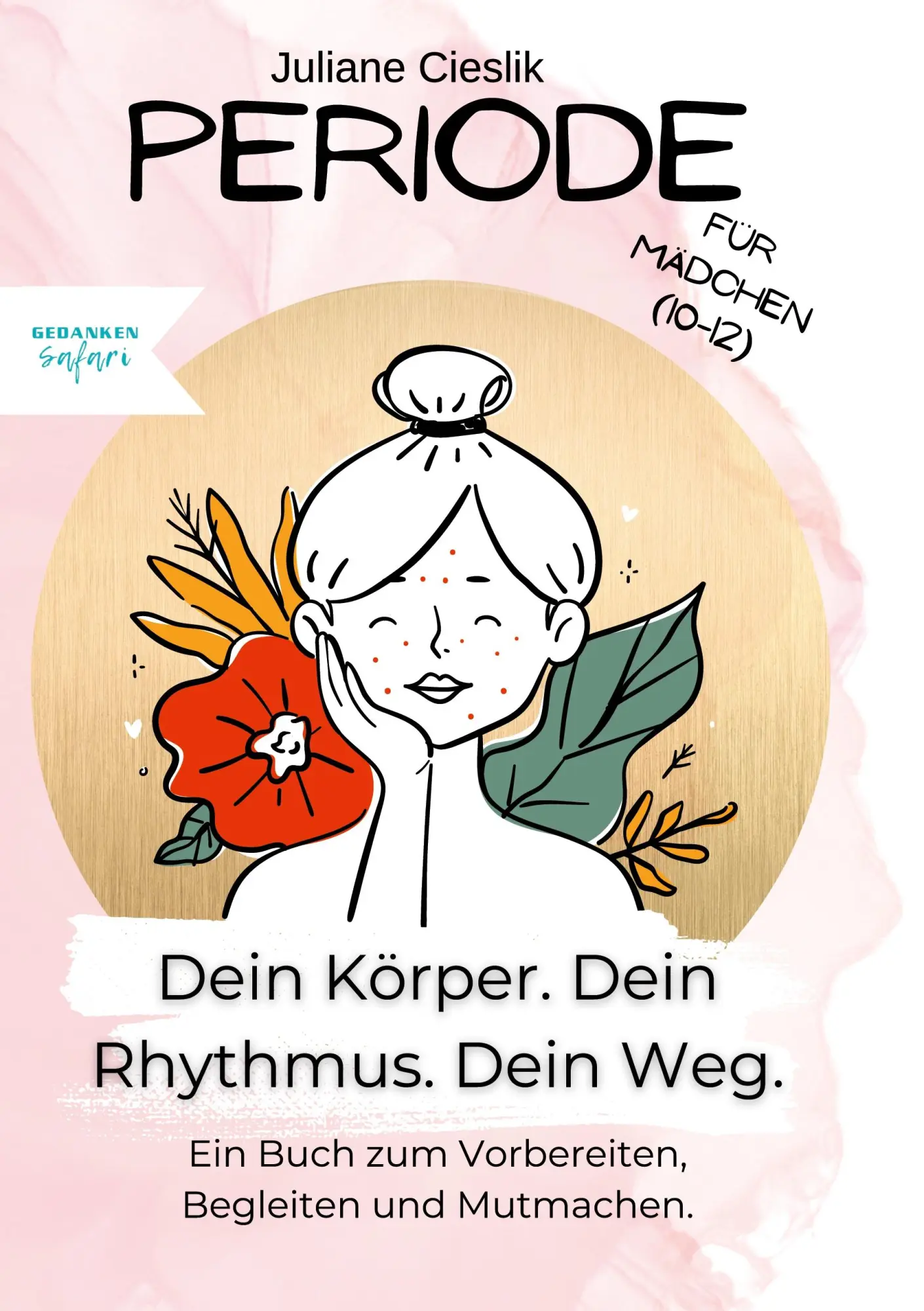 Cover: 9783696354619 | PERIODE - Dein Körper Dein Rhythmus Dein Weg | Juliane Cieslik | Buch