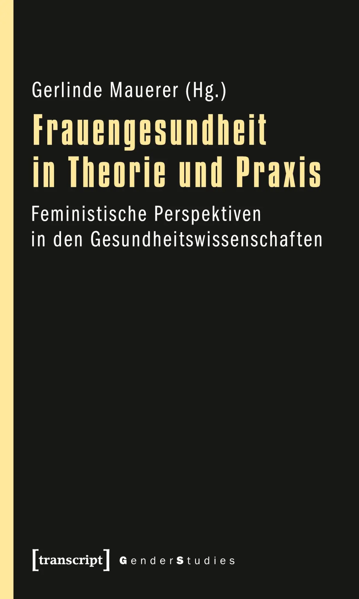 Cover: 9783837614619 | Frauengesundheit in Theorie und Praxis | Gerlinde Mauerer | Buch