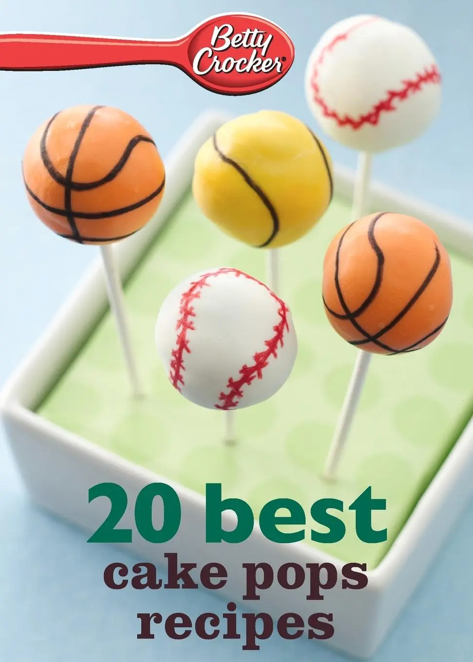 Cover: 9780544314719 | Betty Crocker 20 Best Cake Pops Recipe | Betty Ed. D. Crocker | Buch