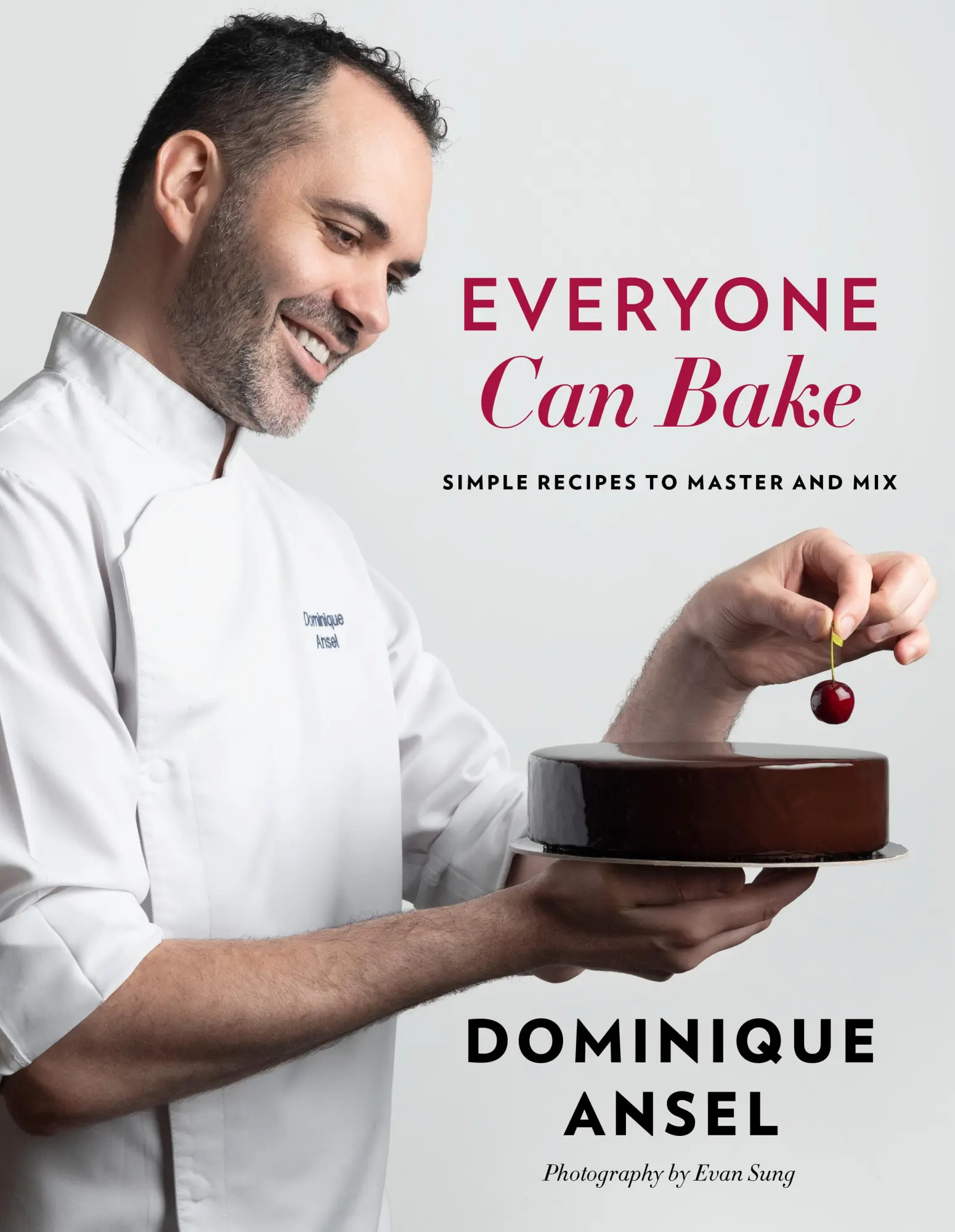 Cover: 9781501194719 | Everyone Can Bake | Simple Recipes to Master and Mix | Dominique Ansel
