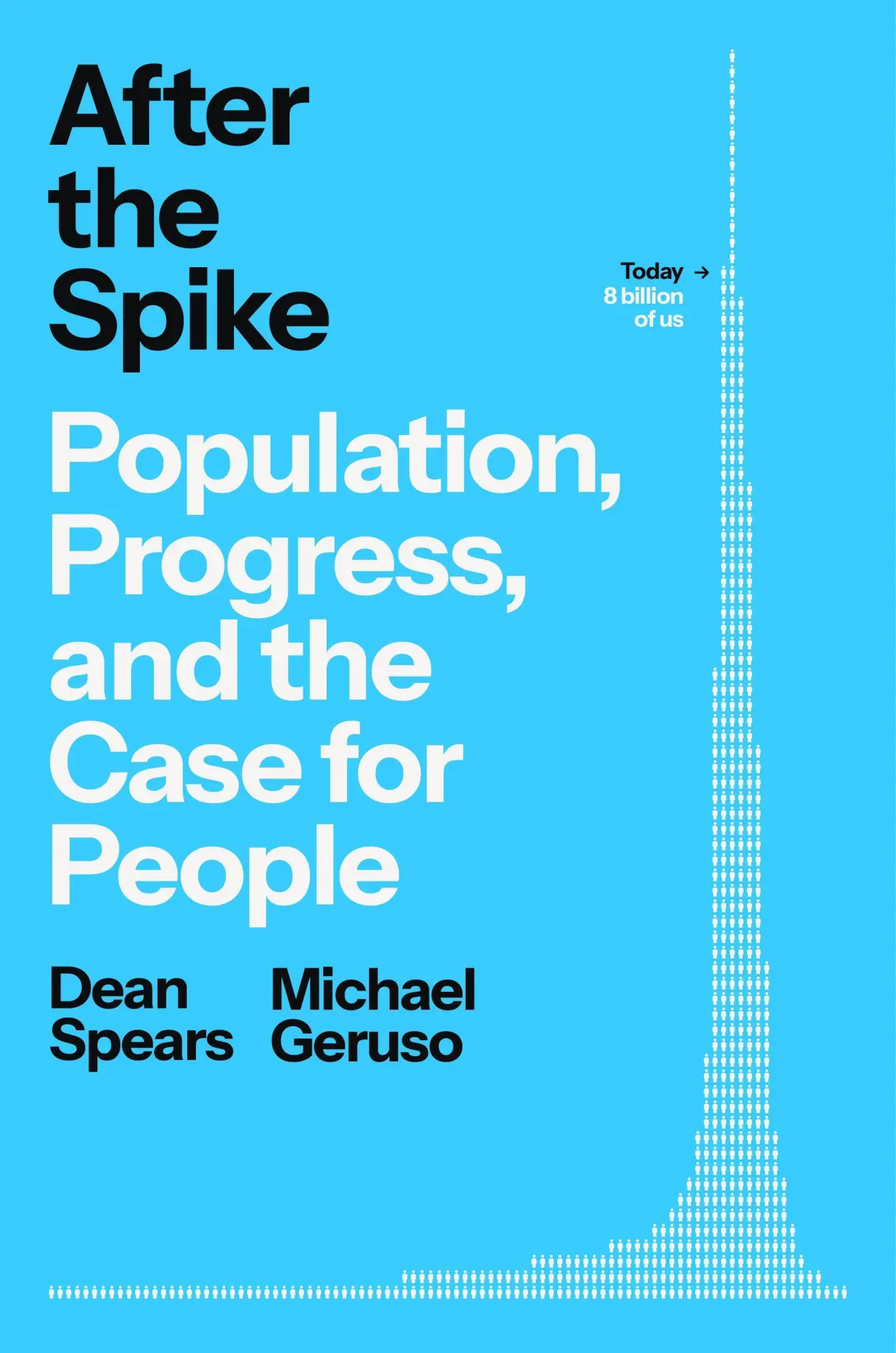 Cover: 9781668204719 | After the Spike | Population, Progress, and the Case for People | Buch