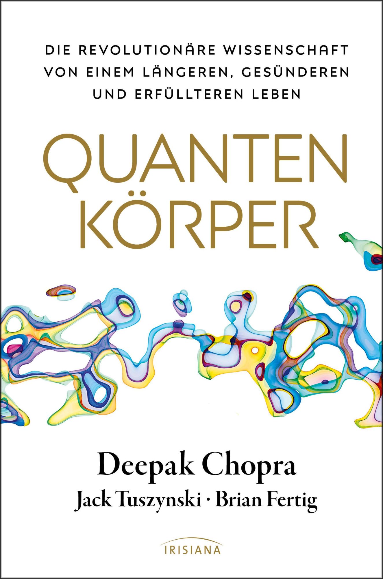 Cover: 9783424154719 | Quantenkörper | Deepak Chopra (u. a.) | Buch | 256 S. | Deutsch | 2024