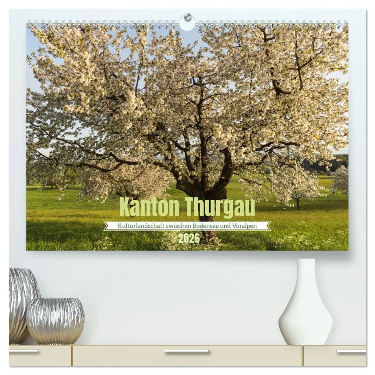 Cover: 9783457994719 | Kanton Thurgau (hochwertiger Premium Wandkalender 2026 DIN A2...