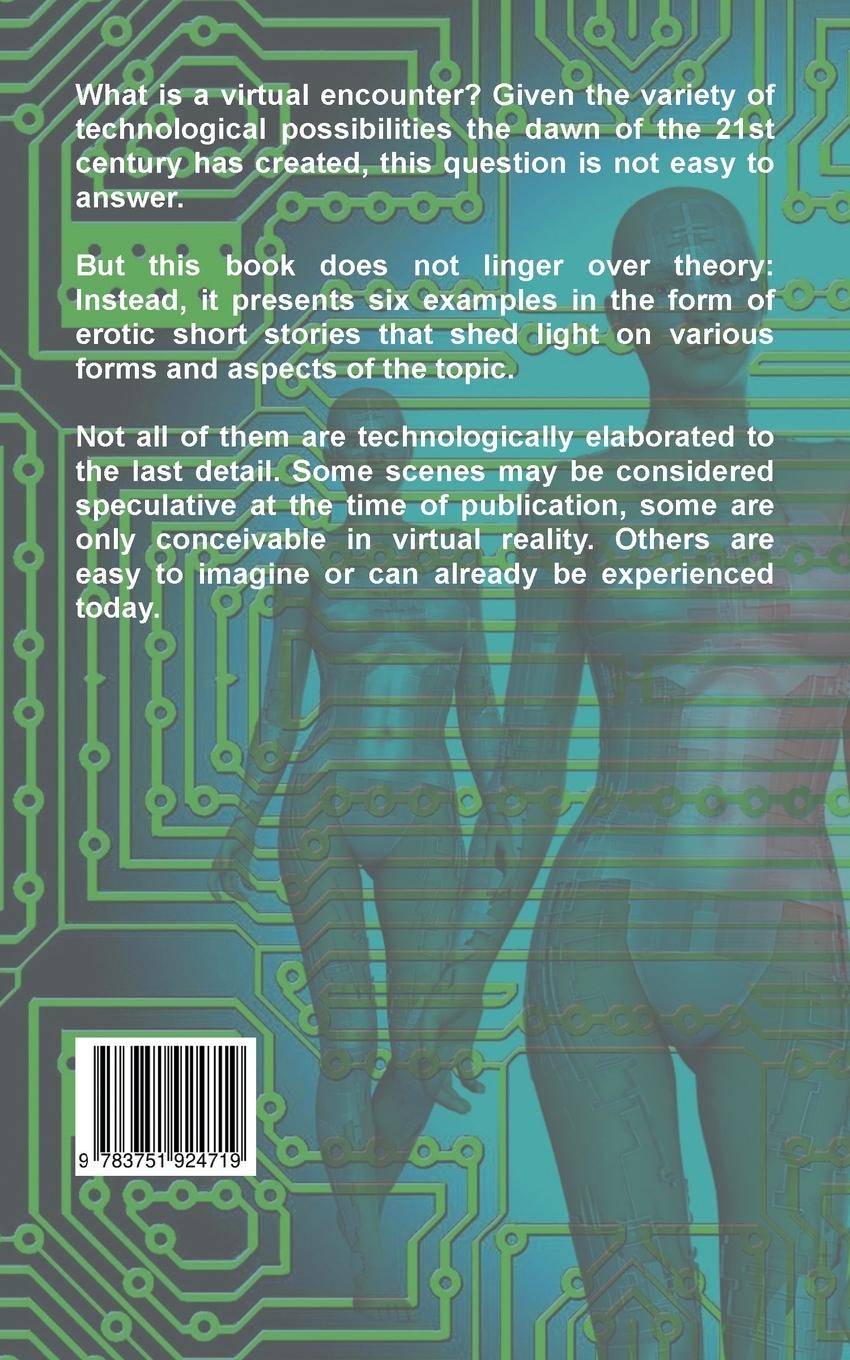 Rückseite: 9783751924719 | Virtual Encounters | Six Erotic Short Stories | Clifford Chatterley